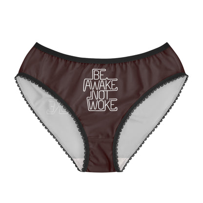 "Be Awake Not Woke" #1, Women's Briefs (Mahogany)