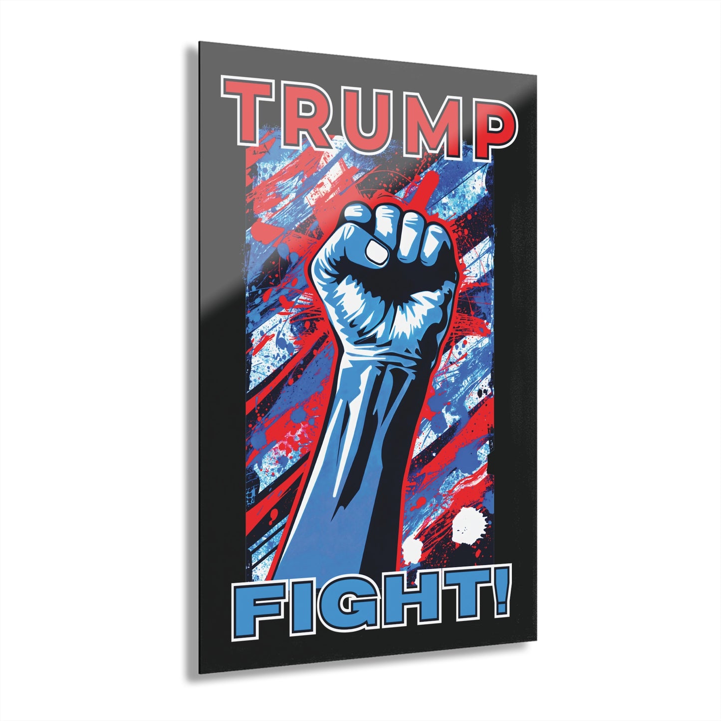 "TRUMP FIGHT!", Acrylic Wall Prints (French Cleat Hanging) (Void Black)