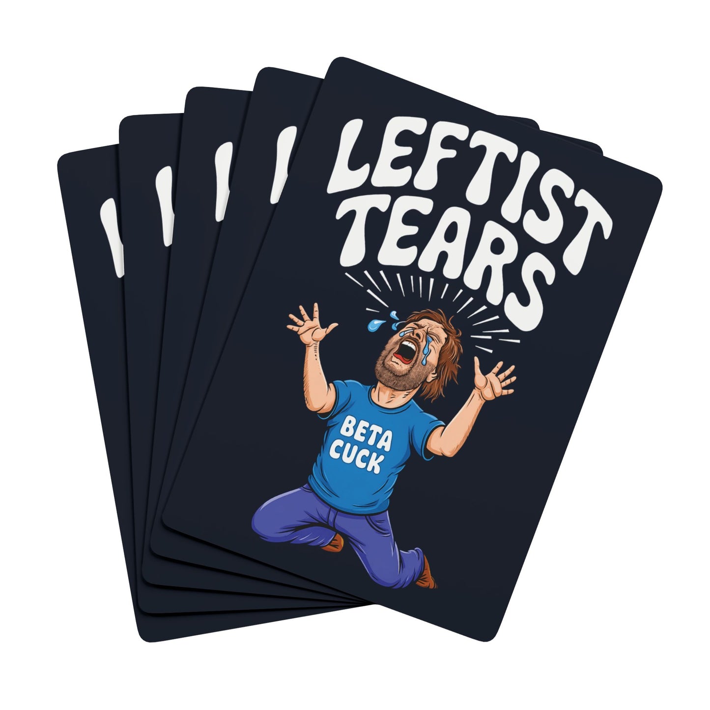 "Leftist Tears - Beta Cuck" #01, Political Playing Cards (Blackstone Blue)