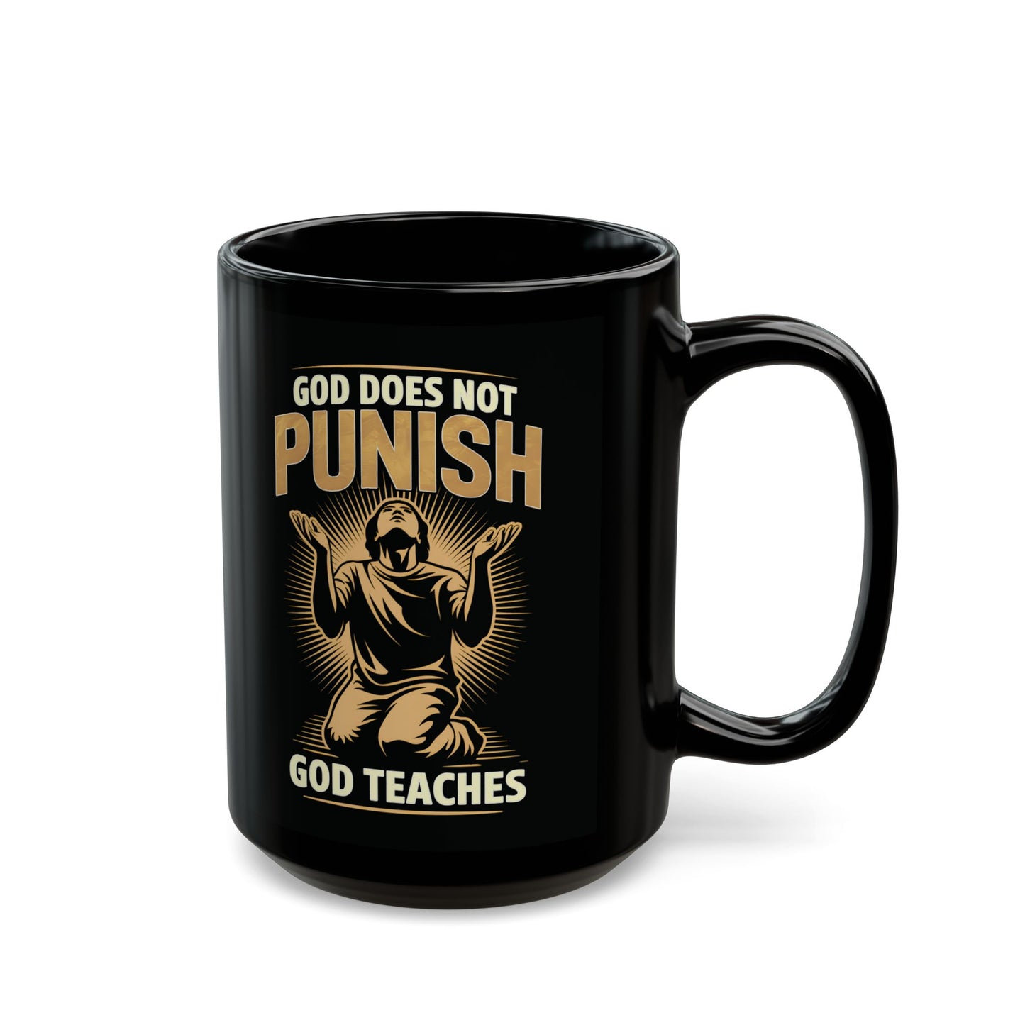 "God Does Not Punish - God Teaches" #02, Black Mug (11oz & 15oz)