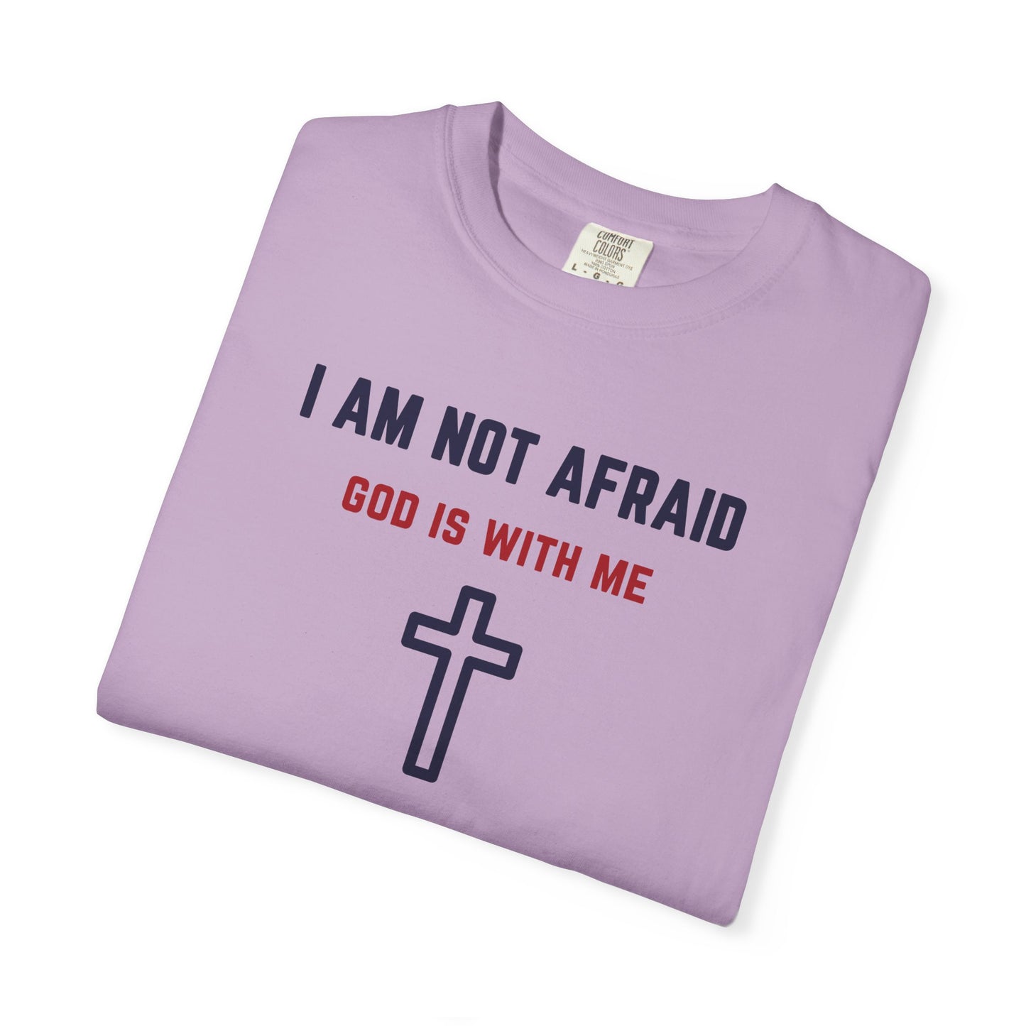 "I am not Afraid", Unisex T-shirt (Light Colors)