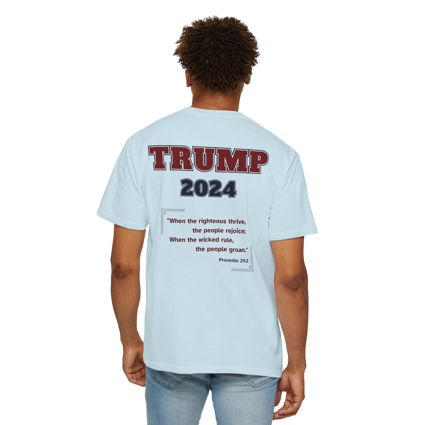 "Trump 2024 - Proverbs 29:2", Unisex T-shirt - Historical Collectible