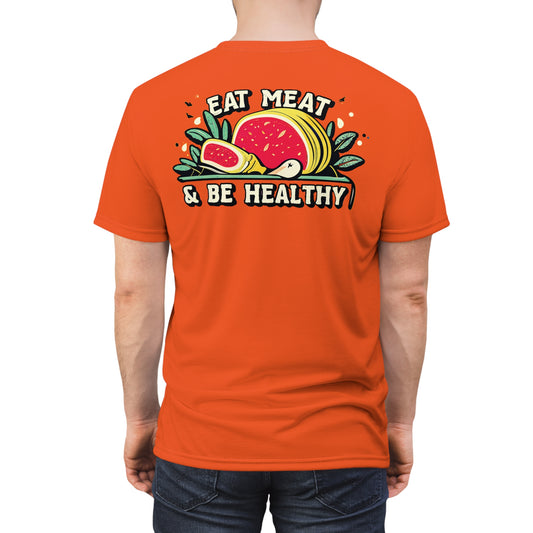 "Eat Meat & Be Healthy", Unisex T-shirt (Willpower Orange)