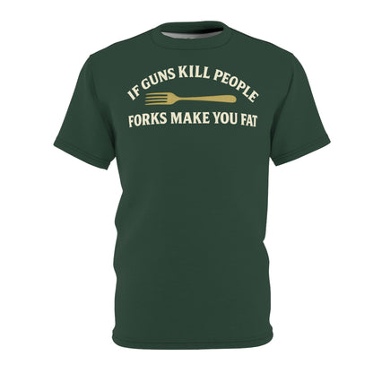 ''Forks Make You Fat", Unisex T-shirt (Black Forest Green)