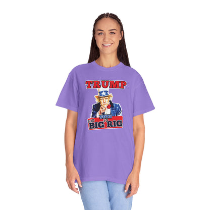 "Trump - Too Big To Rig", Unisex T-shirt