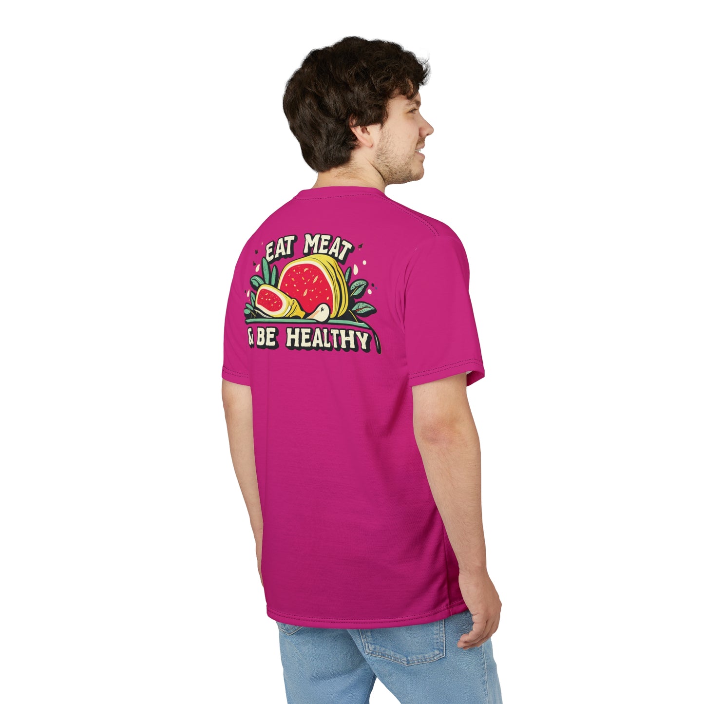 "Eat Meat & Be Healthy", Unisex T-shirt (Barbie Pink)