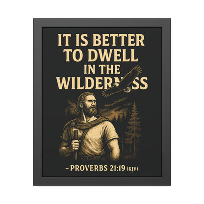 "Proverbs 21:19 (KJV)", Framed Paper Poster (Peatshadow Black)