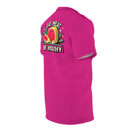 "Eat Meat & Be Healthy", Unisex T-shirt (Barbie Pink)