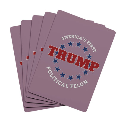 "Trump - Political Felon", Political Playing Cards (Mountbatten Pink)
