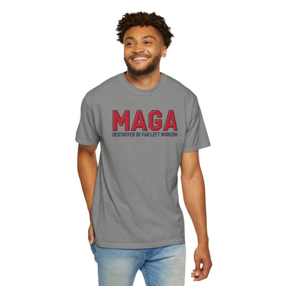 "MAGA - Destroyer of Far Left Wokeism", Unisex T-shirt