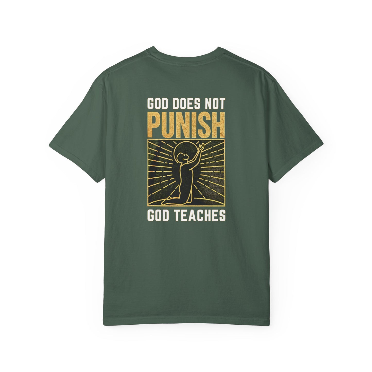 "God Does Not Punish - God Teaches" #03, Unisex T-shirt