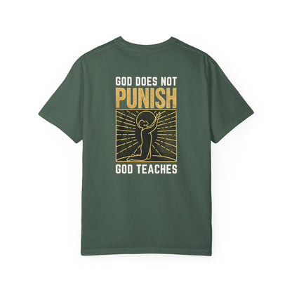 "God Does Not Punish - God Teaches" #03, Unisex T-shirt