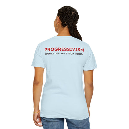 "Progressivism Slowly Destroys From Within", Unisex T-shirt (Light Colors)