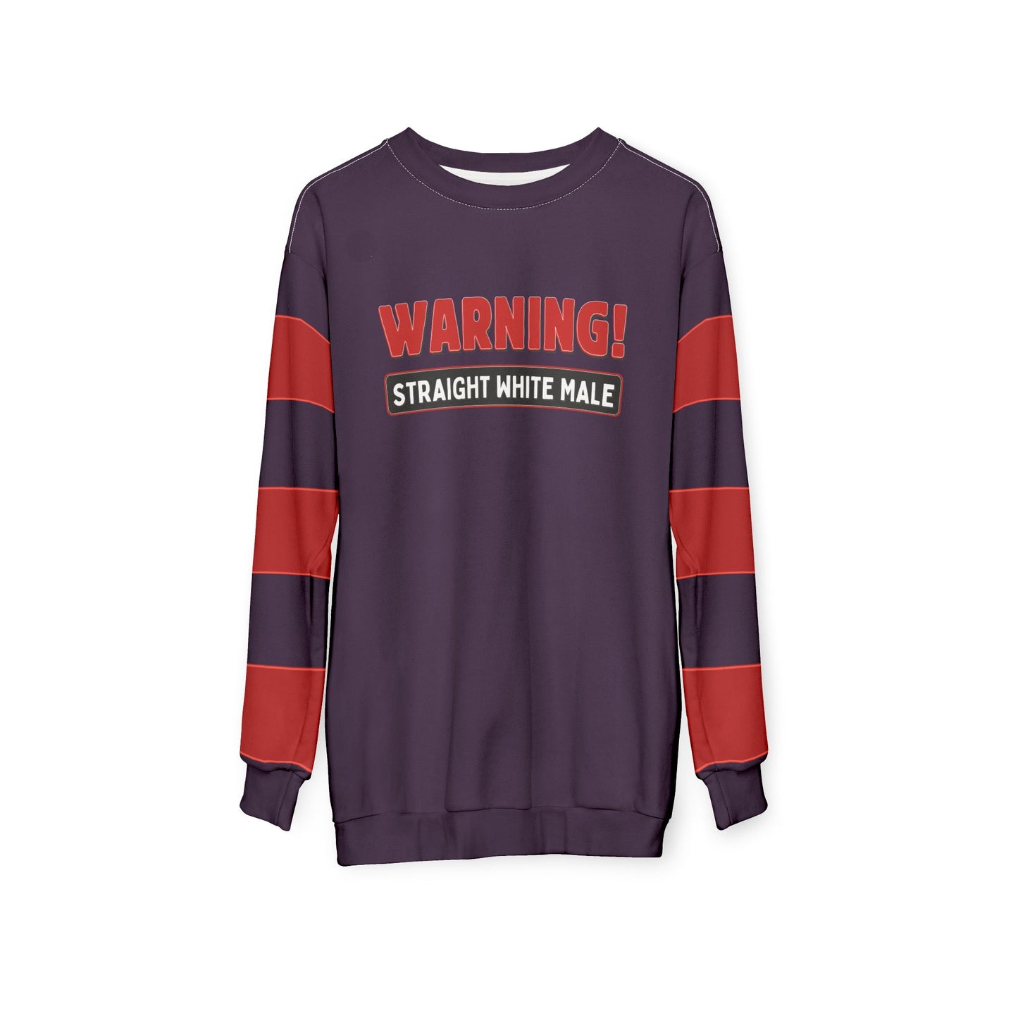 "Warning! Straight White Male", Unisex Sweatshirt (Purple Nights)