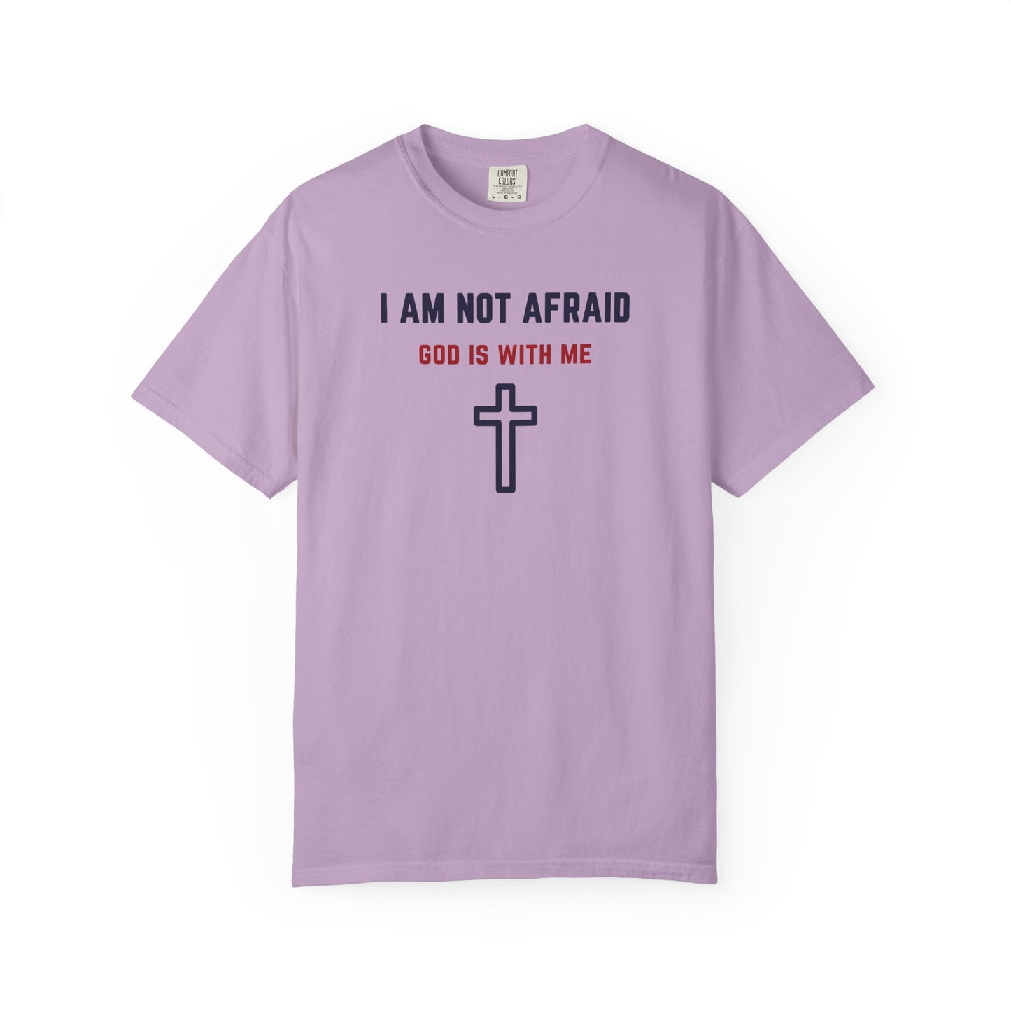 "I am not Afraid", Unisex T-shirt (Light Colors)
