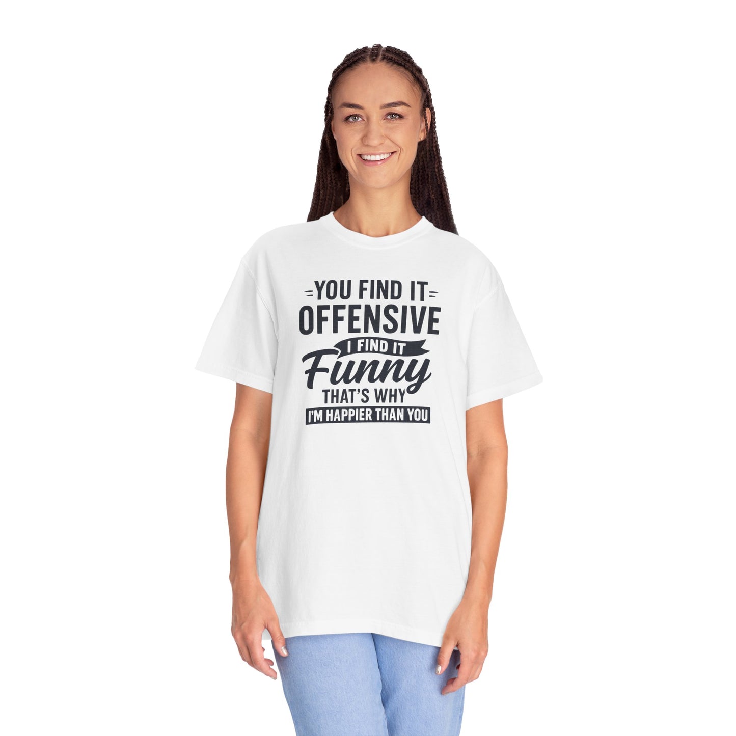 "Happier Than You", Unisex T-shirt (White and light colors)