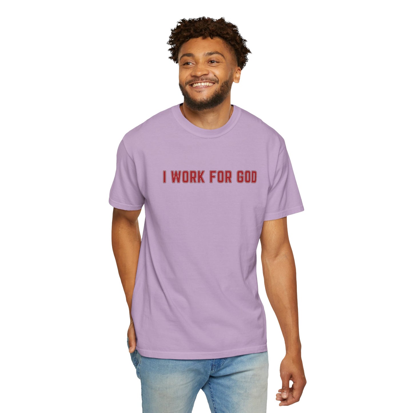 "I Work for God", Unisex T-shirt (Red Font)