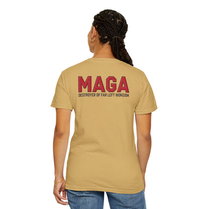 "MAGA - Destroyer of Far Left Wokeism", Unisex T-shirt