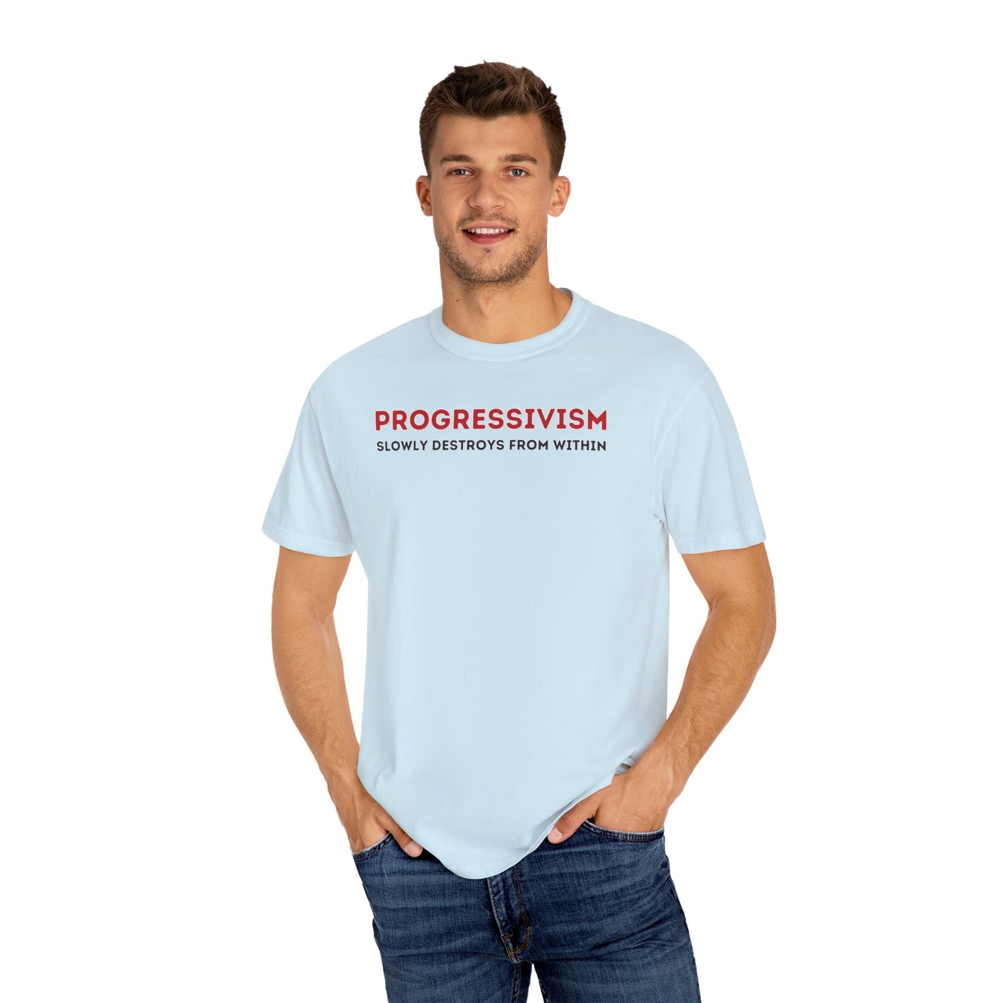 "Progressivism Slowly Destroys From Within", Unisex T-shirt (Light Colors)