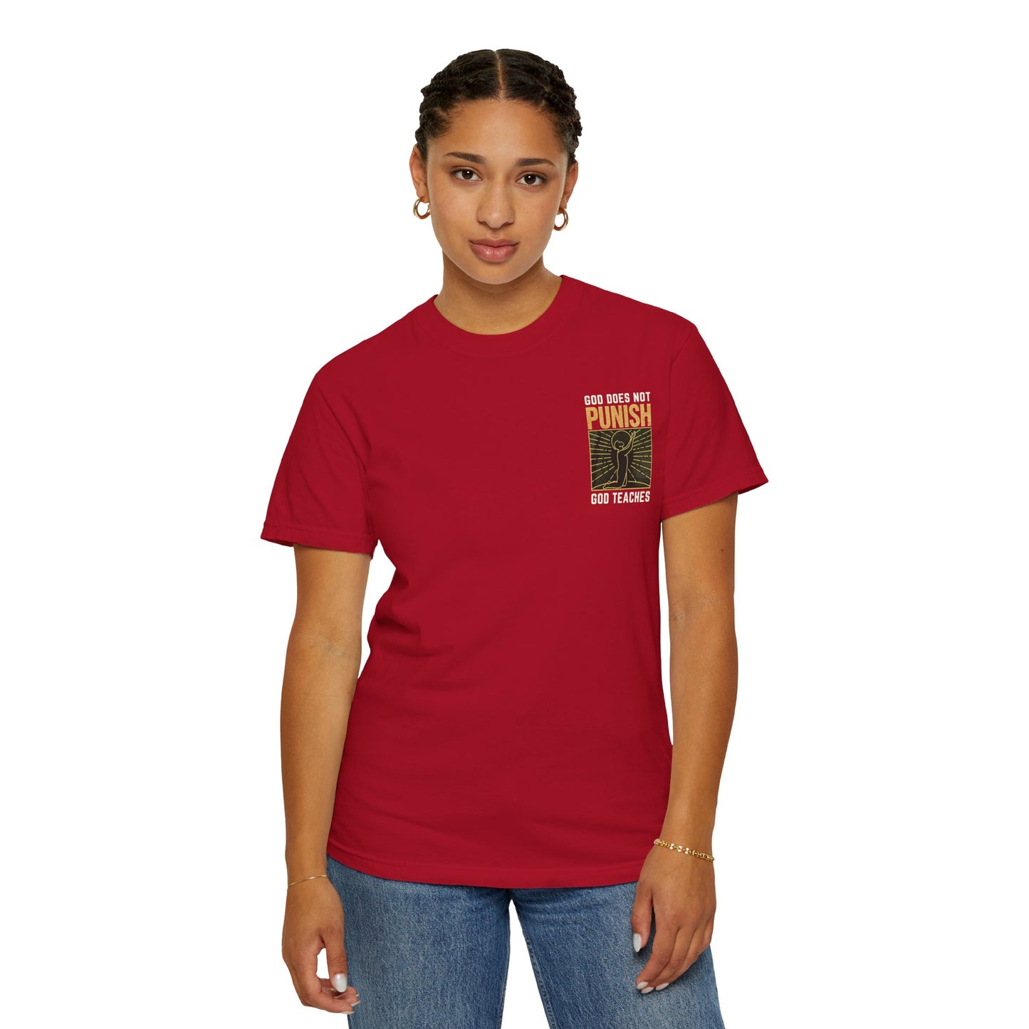"God Does Not Punish - God Teaches" #03, Unisex T-shirt