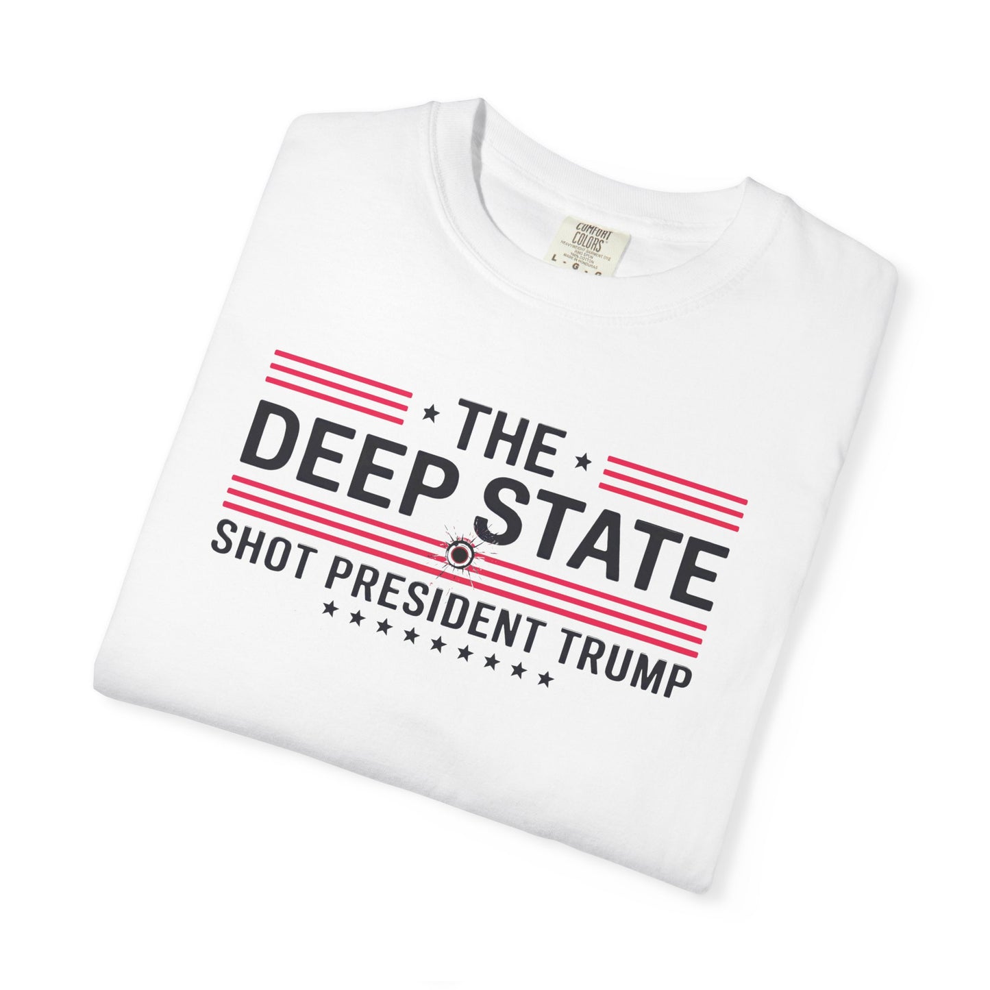 "The Deep State Shot President Trump" #02, Unisex White T-shirt