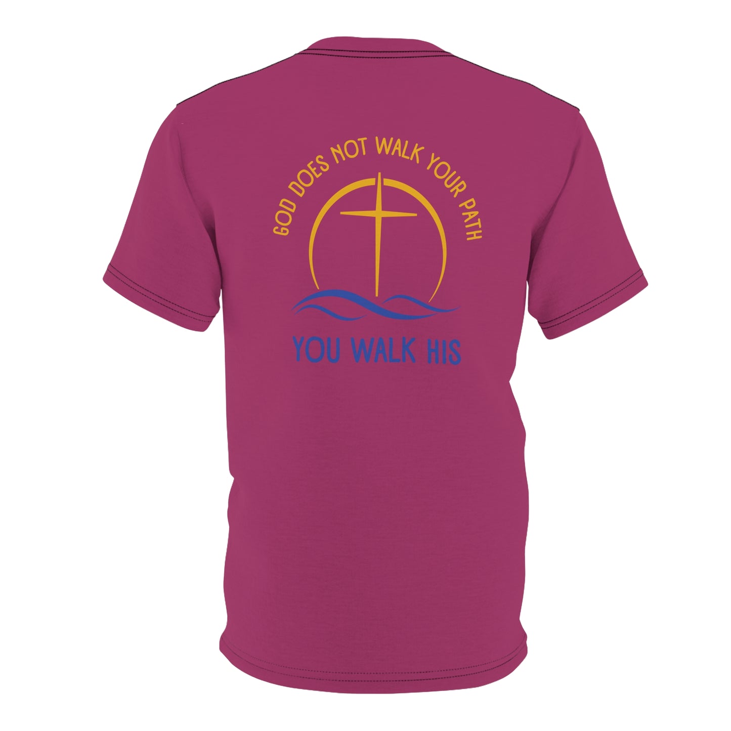 "God Does Not Walk Your Path", Unisex T-shirt (Dark Pink)