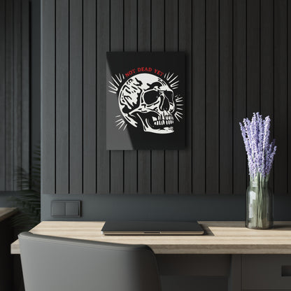 "Not Dead Yet", Acrylic Wall Prints (French Cleat Hanging) (70's Black)