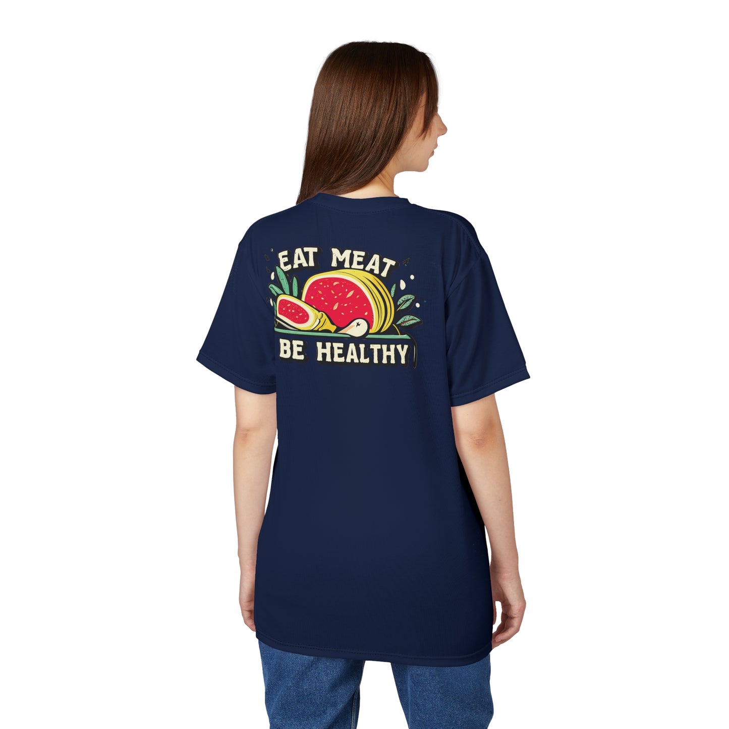 "Eat Meat & Be Healthy", Unisex T-shirt (Deep Ocean Blue)