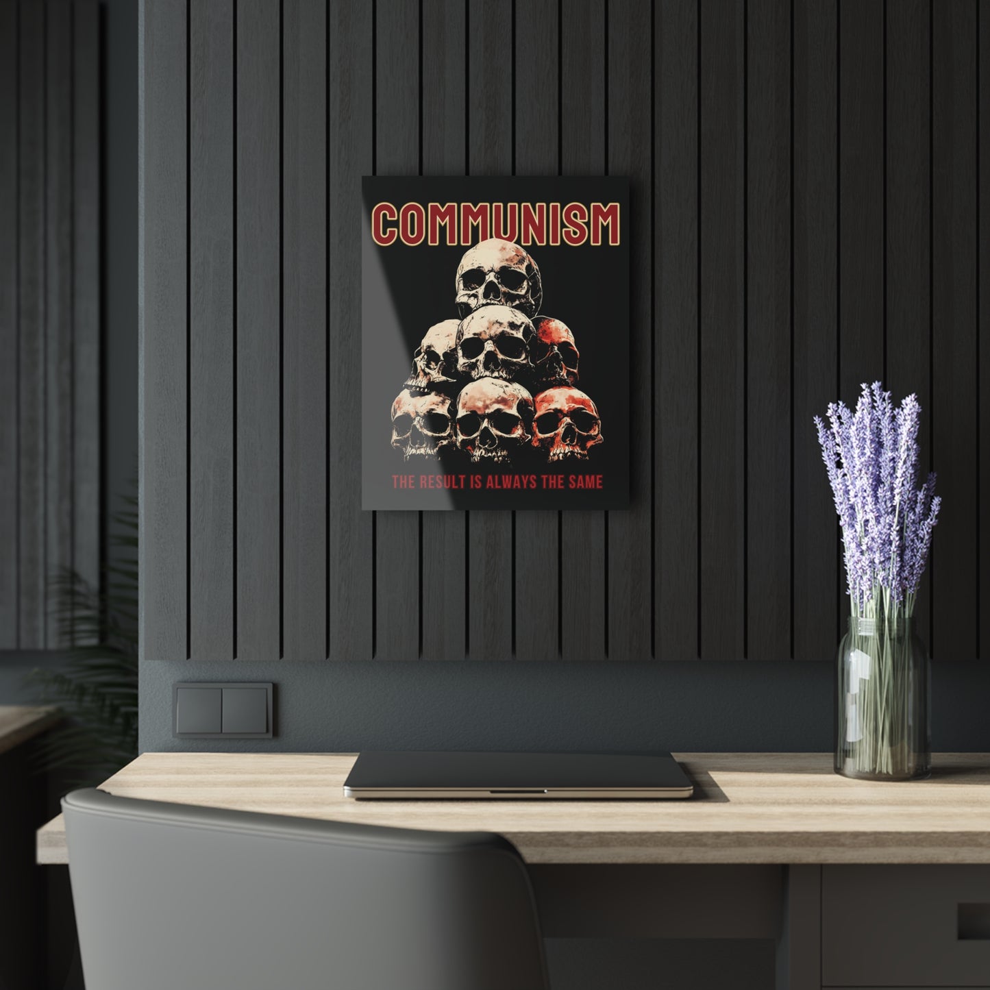 "Communism - The Result is Always the Same", Political Acrylic Wall Prints (French Cleat Hanging) (Void Black)