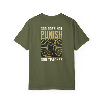 "God Does Not Punish - God Teaches" #03, Unisex T-shirt