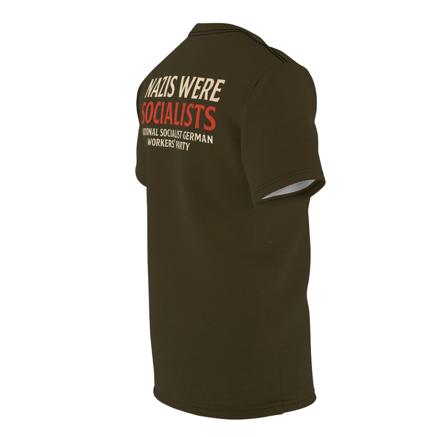 "Nazis were Socialists", Unisex T-shirt (Olive Drab Brown)