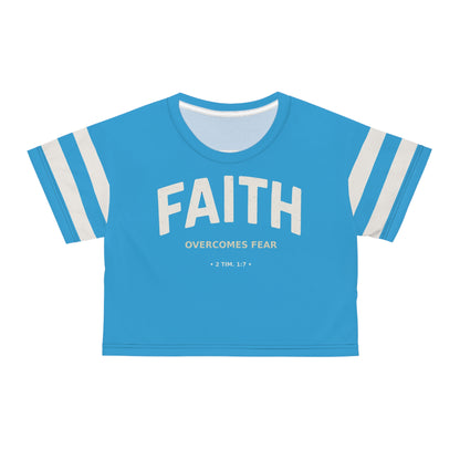 "Faith Overcomes Fear", Crop Tee (Antipodean Blue)