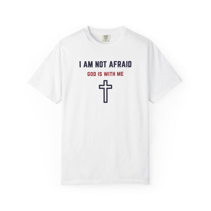 "I am not Afraid", Unisex T-shirt (Light Colors)