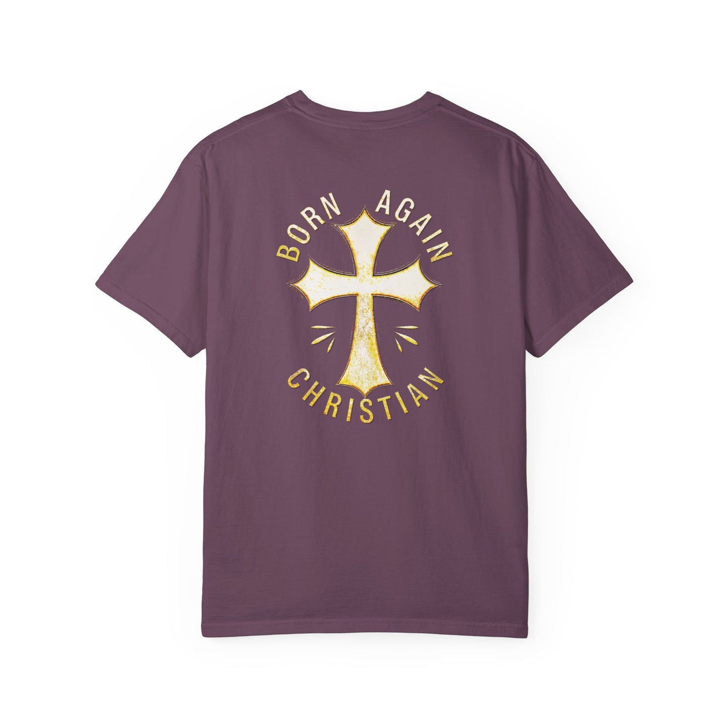 "Born Again Christian" #02, Unisex T-shirt