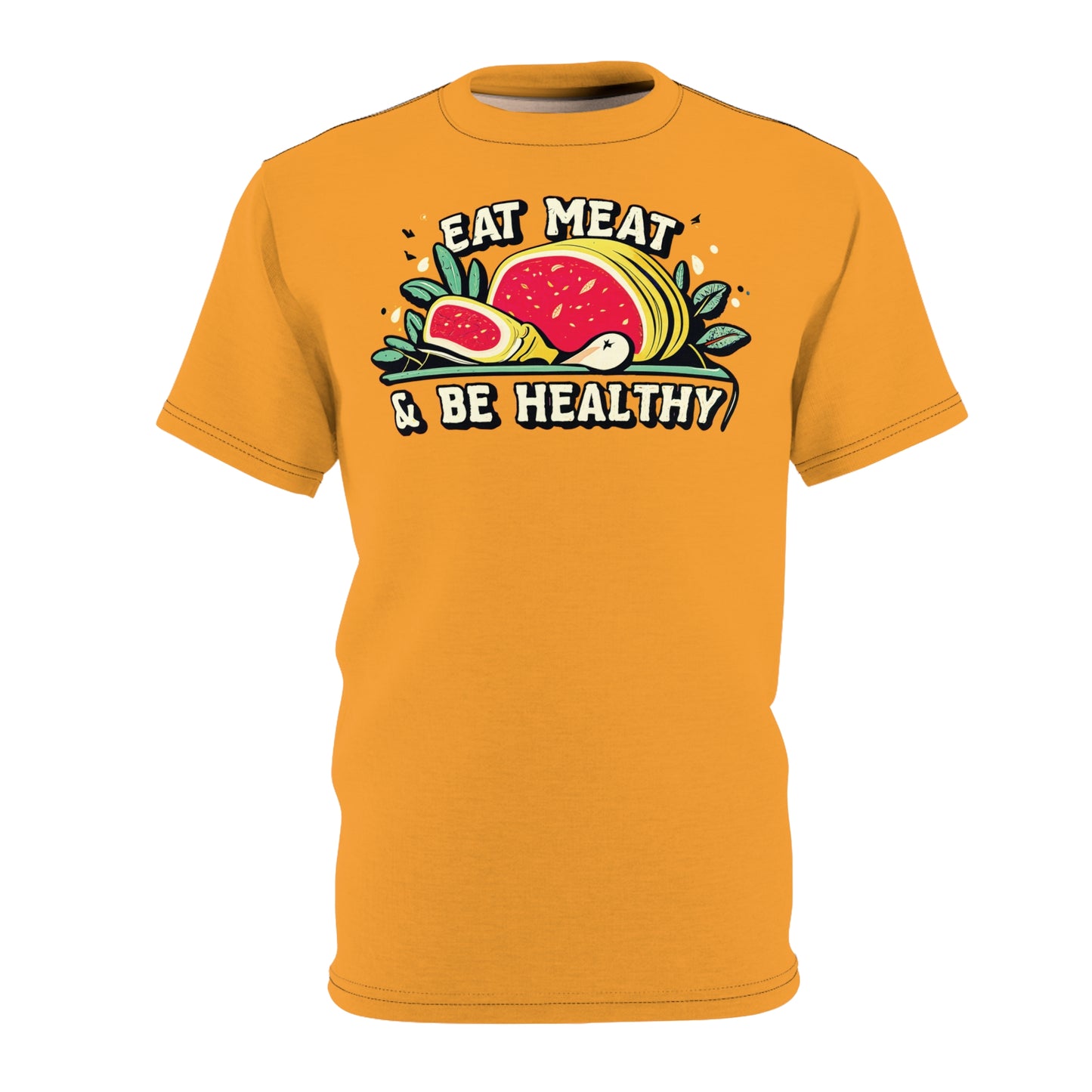 "Eat Meat & Be Healthy", Unisex T-shirt (Deep Saffron)