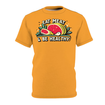 "Eat Meat & Be Healthy", Unisex T-shirt (Deep Saffron)