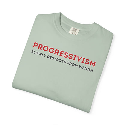 "Progressivism Slowly Destroys From Within", Unisex T-shirt (Light Colors)