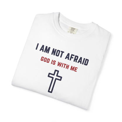"I am not Afraid", Unisex T-shirt (Light Colors)