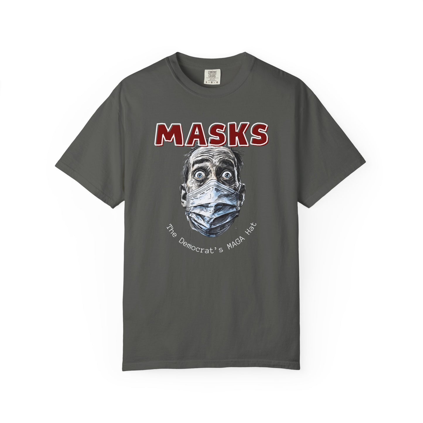 "MASKS - The Democrat's MAGA Hat", Unisex T-shirt