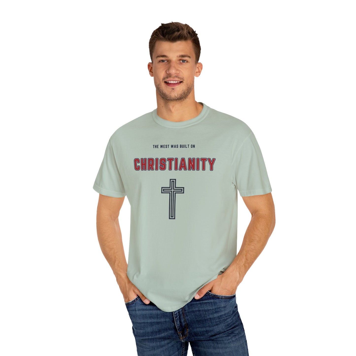 "The West was built on Christianity", Unisex T-shirt