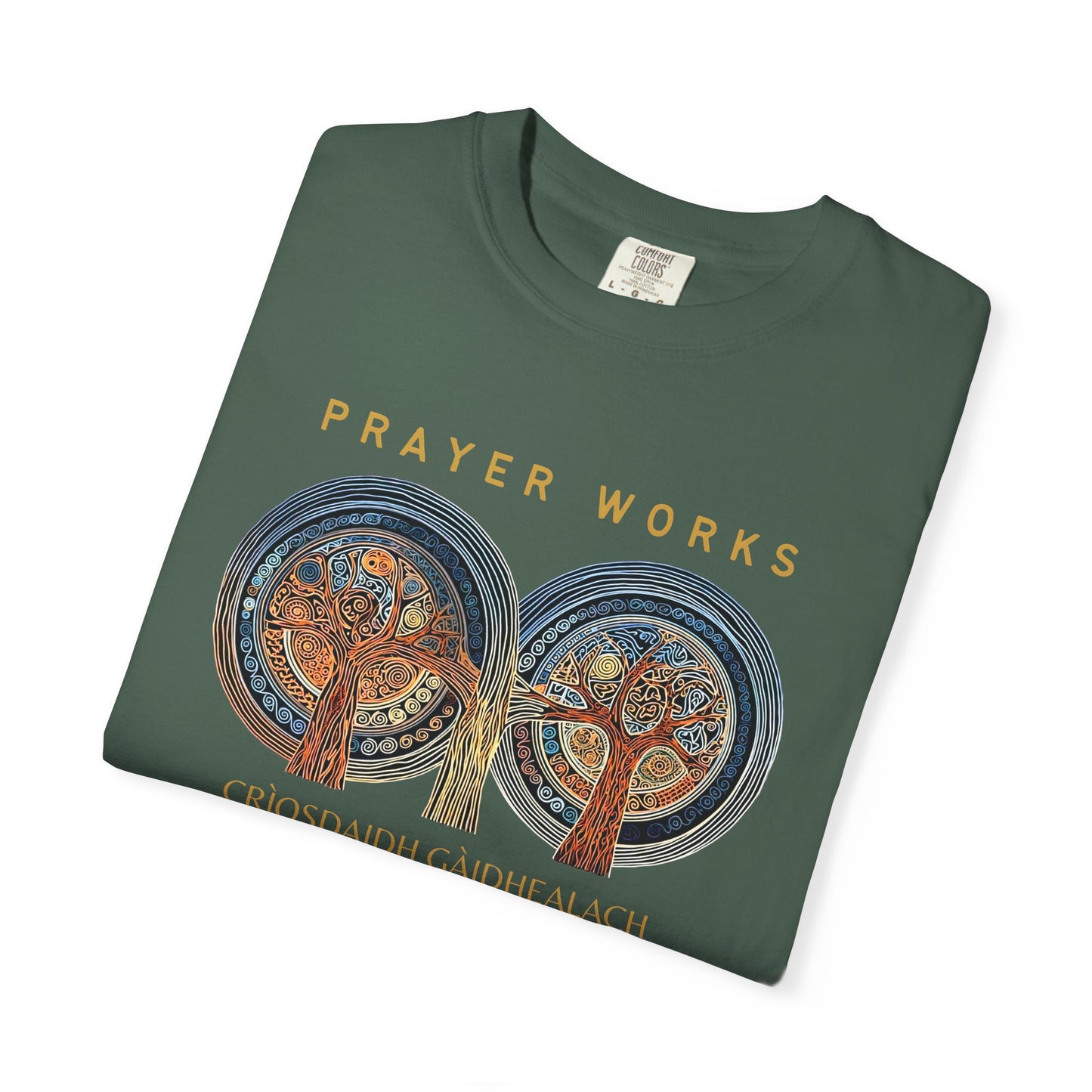 "Prayer Works - Criosdaidh Gàidhealach", Unisex T-shirt