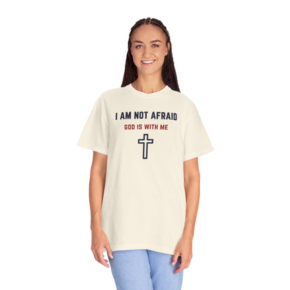 "I am not Afraid", Unisex T-shirt (Light Colors)