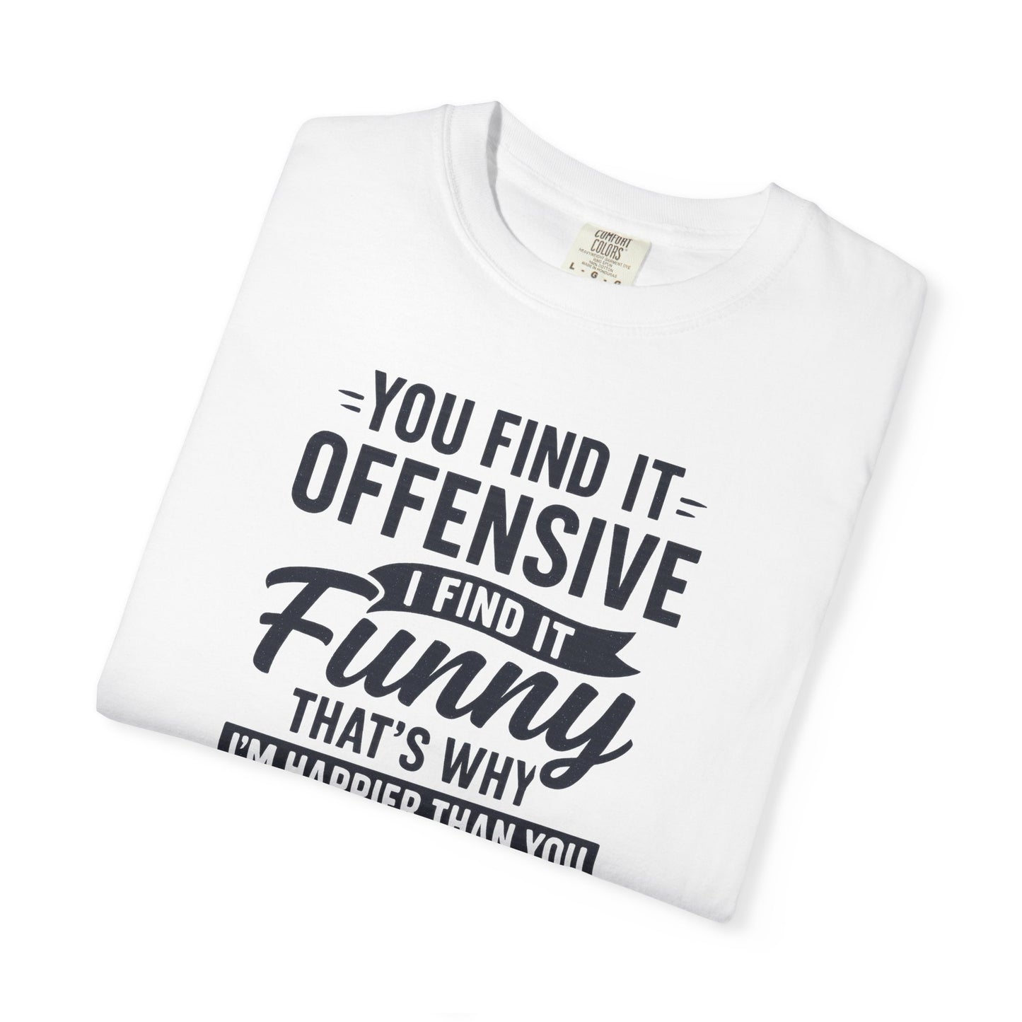 "Happier Than You", Unisex T-shirt (White and light colors)