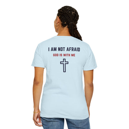 "I am not Afraid", Unisex T-shirt (Light Colors)