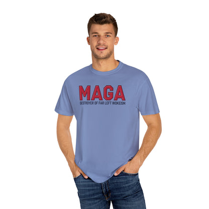 "MAGA - Destroyer of Far Left Wokeism", Unisex T-shirt