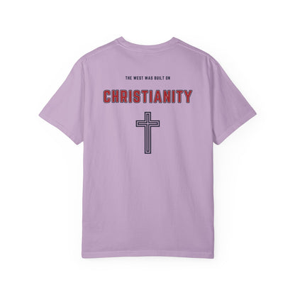 "The West was built on Christianity", Unisex T-shirt