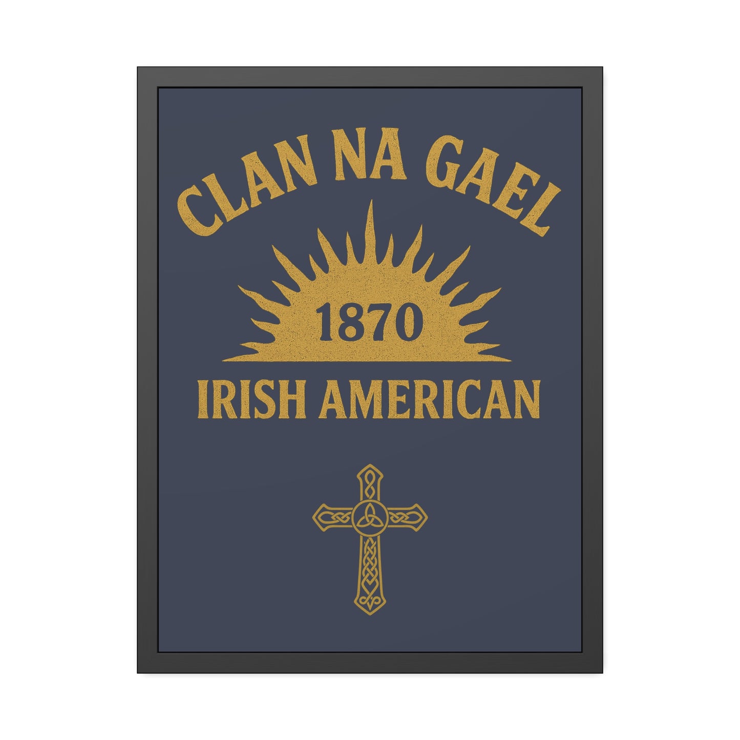 "Clan na Gael - Irish American", Framed Paper Poster (Blue Burka Grey)