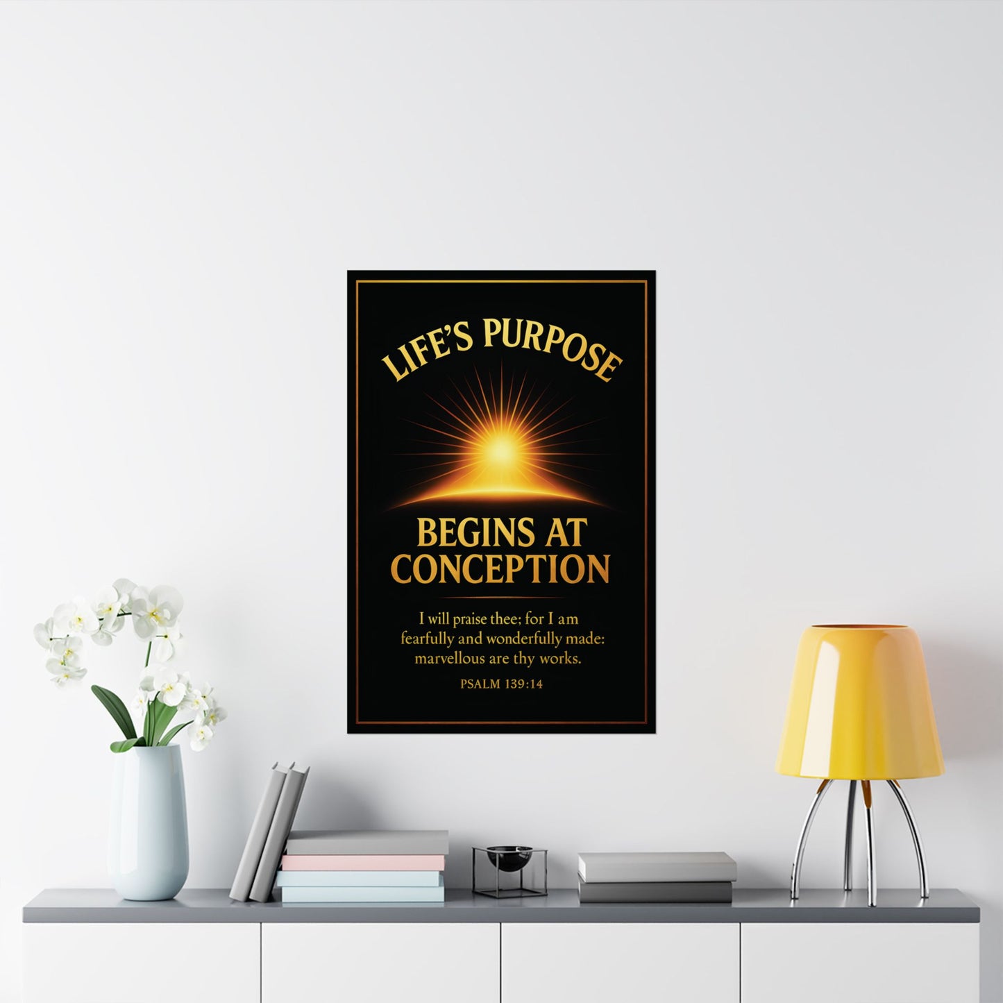 "Life's Purpose, Psalm 139:14", Poster