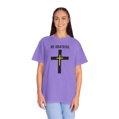 "Be Grateful", Unisex T-shirt