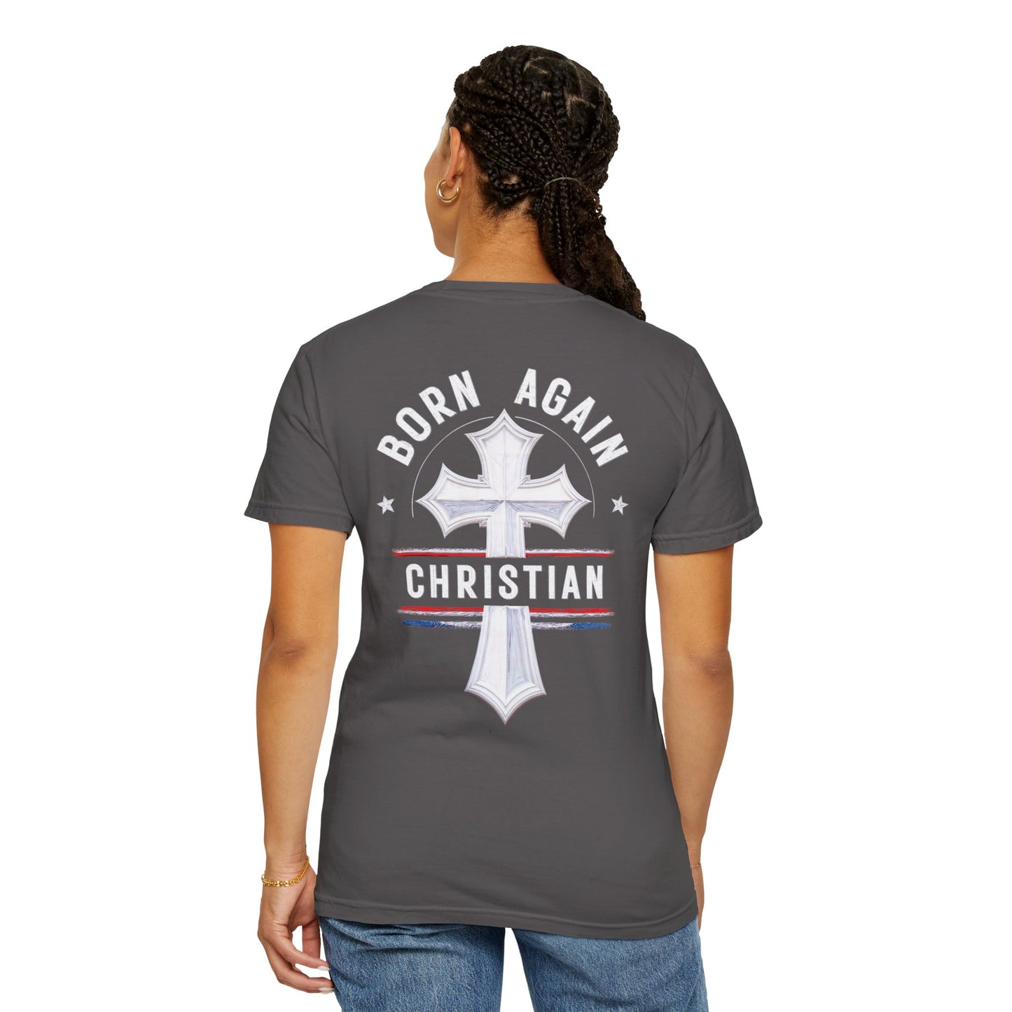 "Born Again Christian" #04, Unisex T-shirt